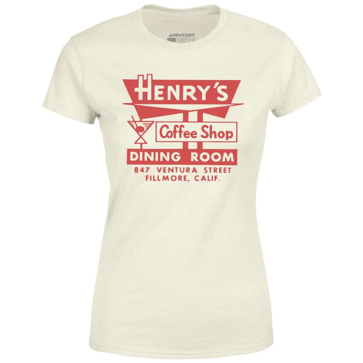 Henry's - Fillmore, CA - Vintage Restaurant - Women's T-Shirt