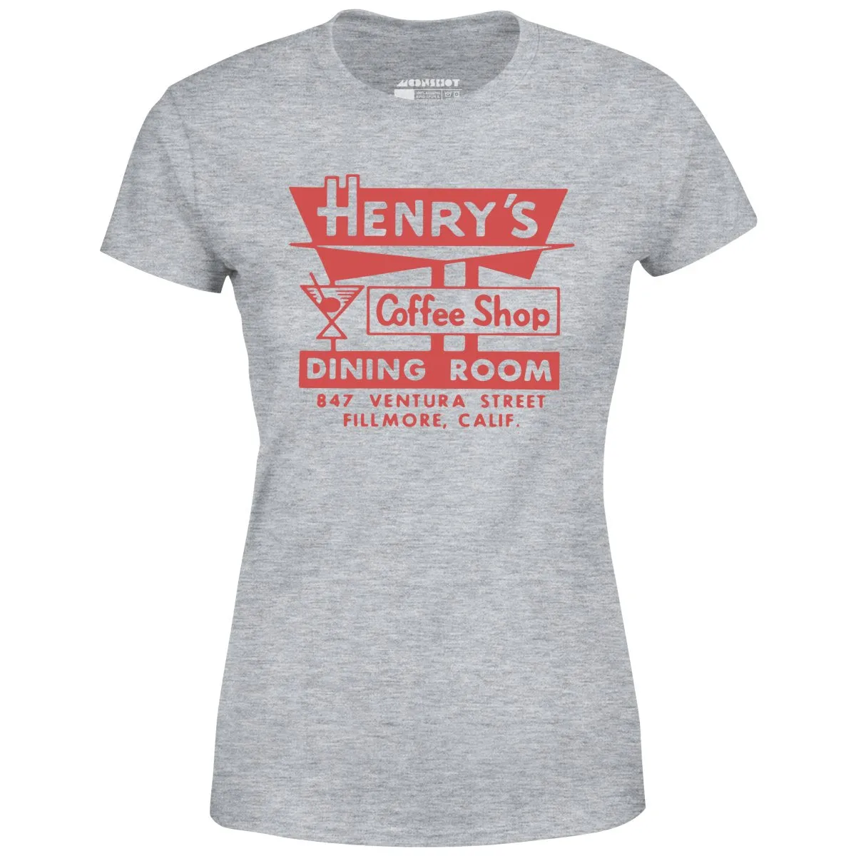 Henry's - Fillmore, CA - Vintage Restaurant - Women's T-Shirt